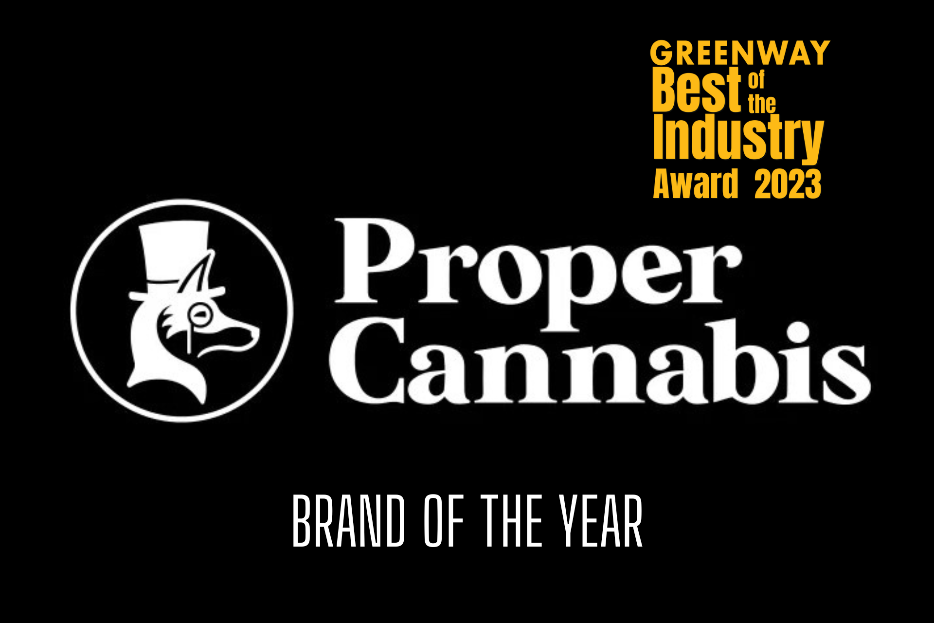 Proper named Brand of the Year — Greenway Magazine