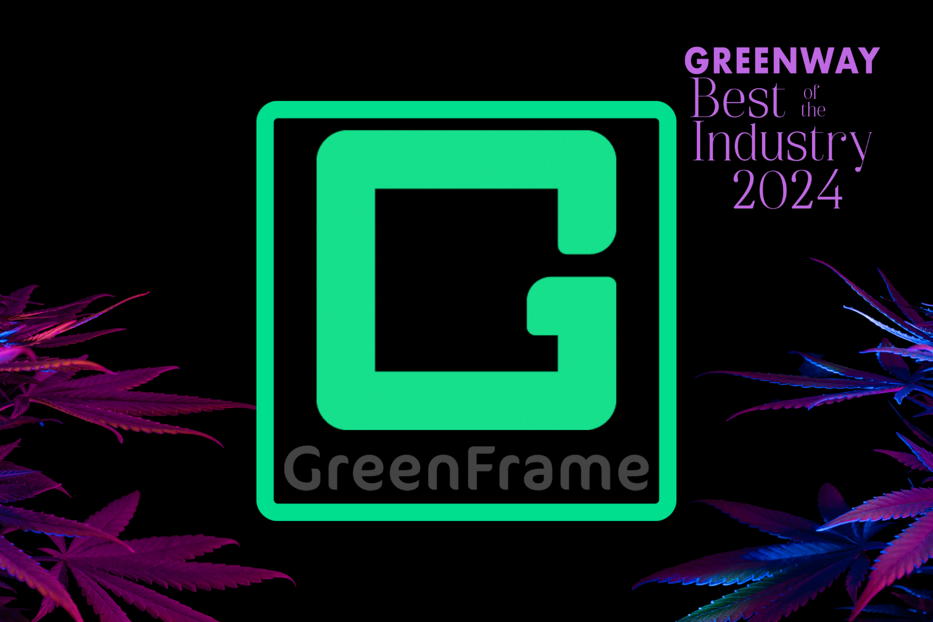 GreenFrame Recognized For Best Industry Innovation — Greenway Magazine